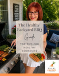 The Healthy Backyard BBQ Guide